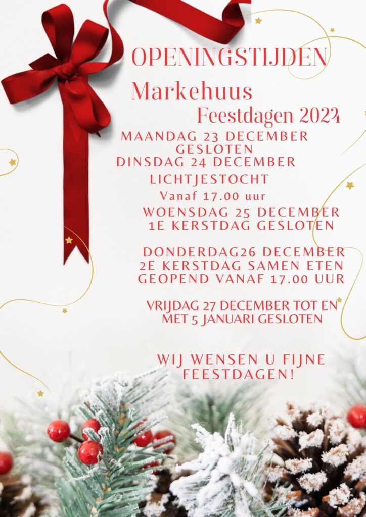 Openingstijden tijdens de feestdagen 2024